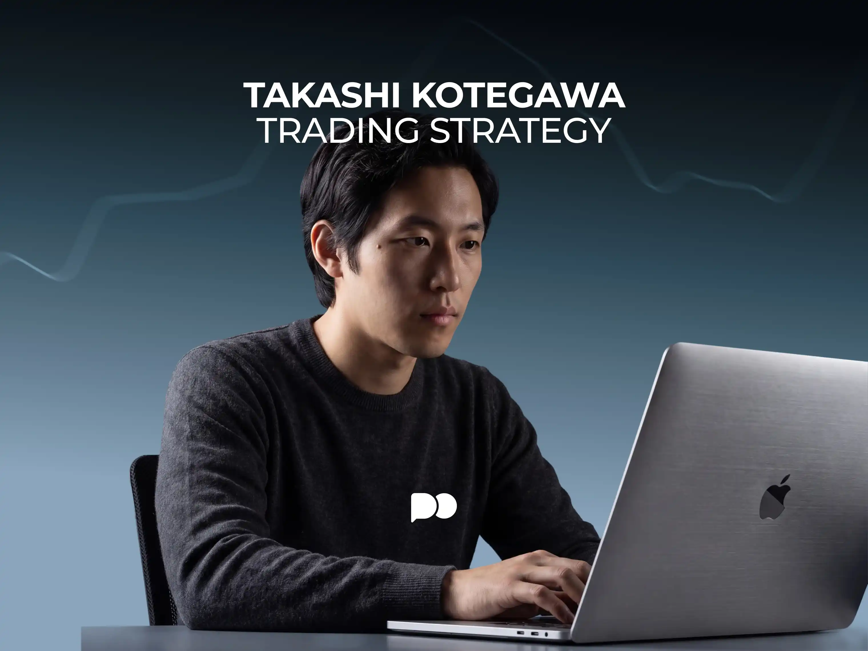 Takashi Kotegawa Trading Strategy