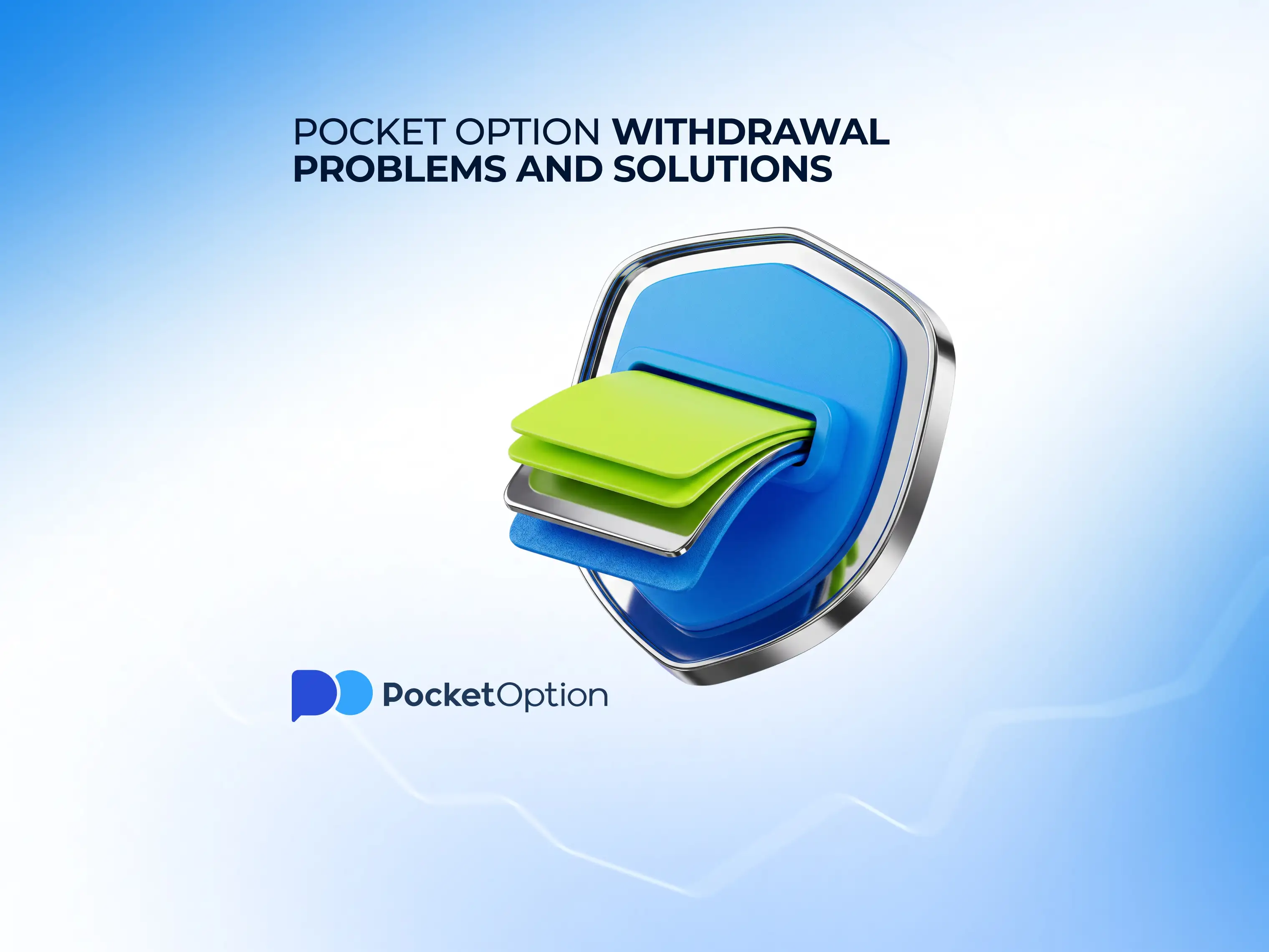 Pocket Option withdrawal problems and solutions