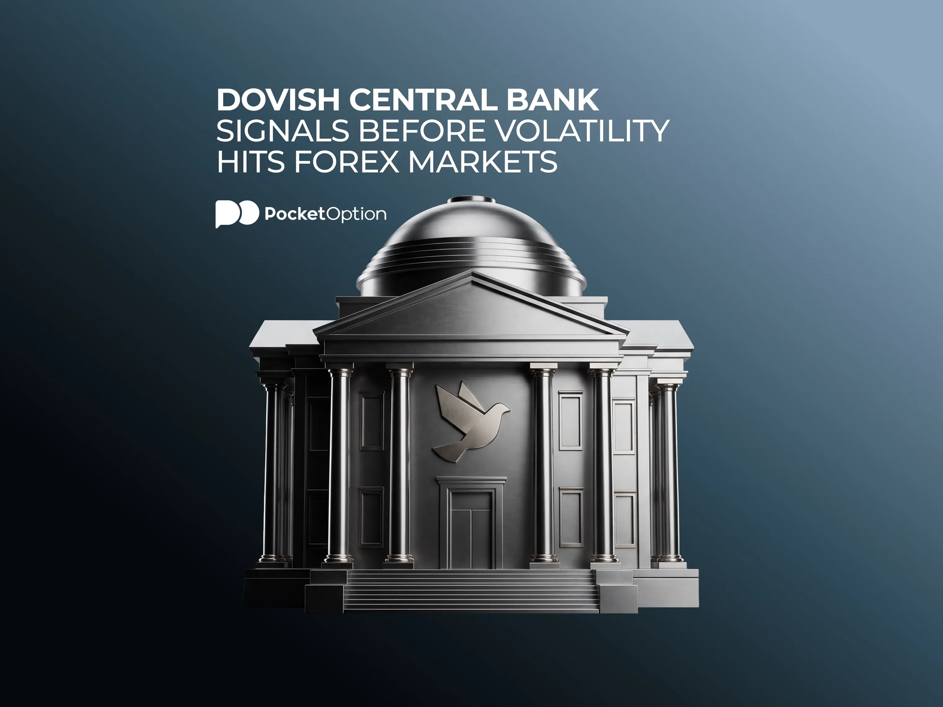 Dovish central bank signal moving forex currency pairs