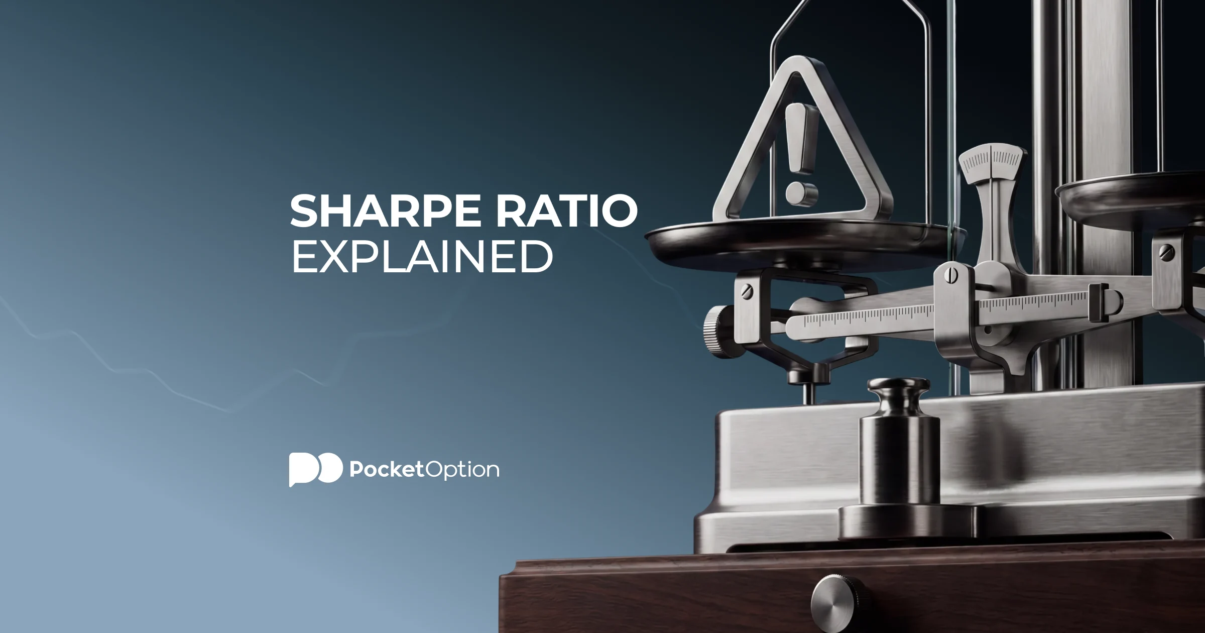 Sharpe Ratio Explained: Formula, Calculation and Interpretation | Pocket Option Blog