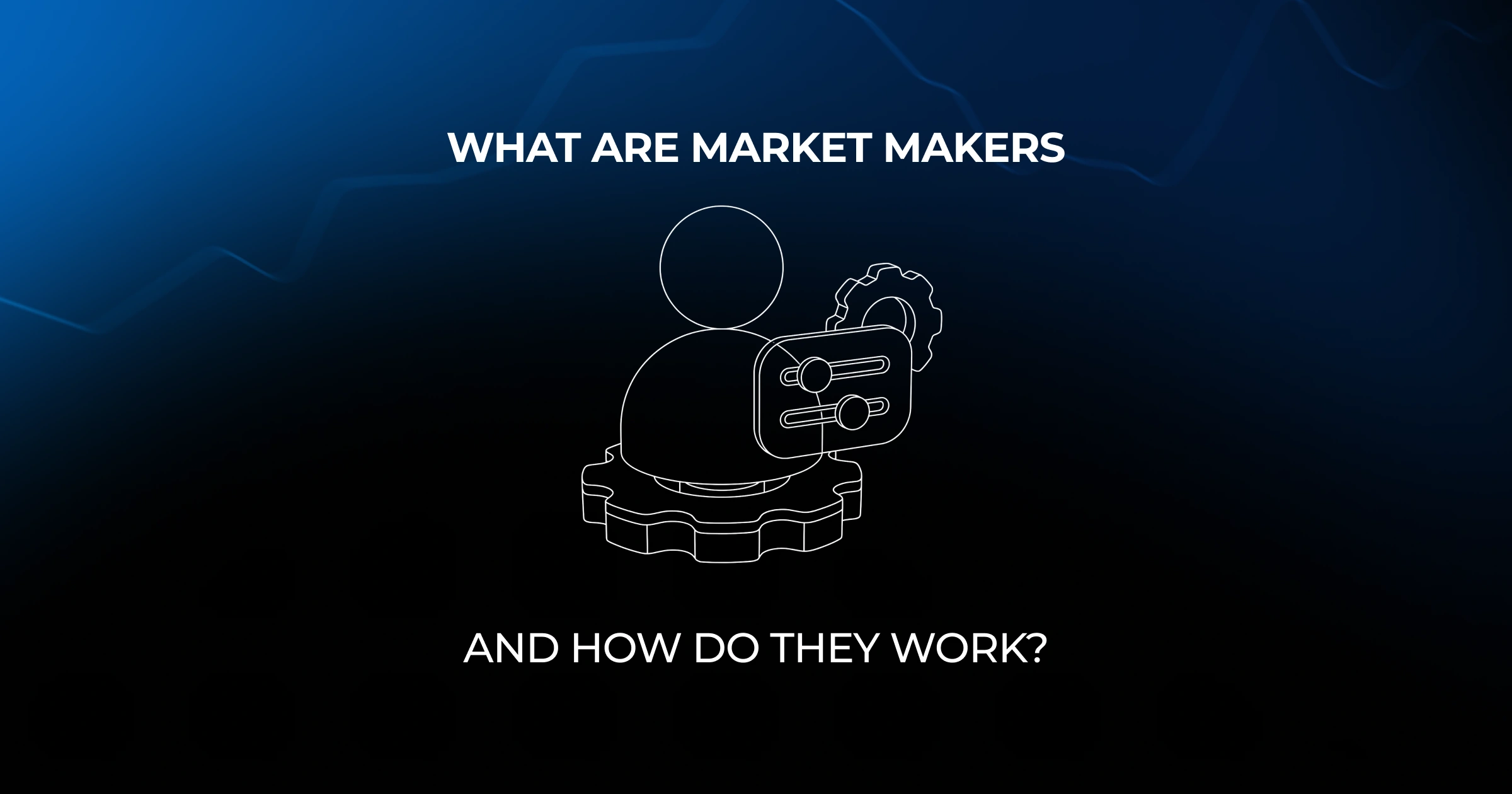 What Are Market Makers and How Do They Work? | Pocket Option Blog